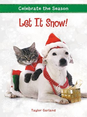 cover image of Let It Snow!